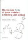 COMO SER FELIZ SI ERES MUSICO