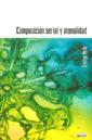 COMPOSICION SERIAL Y ATONALIDAD / GEORGE PERLE