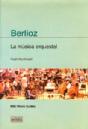 BERLIOZ LA MUSICA ORQUESTAL / MACDONALD