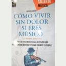 VELAZQUEZ "COMO VIVIR SIN DOLOR SI ERES MUSICO"