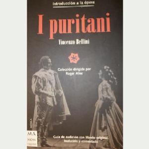 I PURITANI / INTRODUCCION A LA OPERA