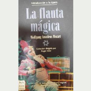 LA FLAUTA MAGICA / INTRODUCCION A LA OPERA