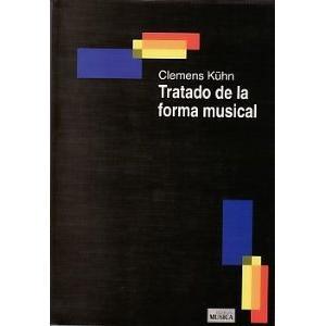 CLEMENS KUHN - TRATADO DE LA FORMA MUSICAL