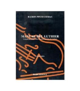 MANUAL DEL LUTHIER / RAMON PINTO COMAS