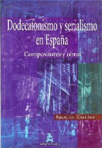 DODECAFONISMO Y SERIALISMO EN ESPAÑA / CHARLES