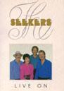 THE SEEKERS LIVE ON OFERTA