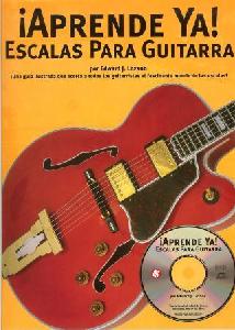 GT LOZANO APRENDE YA ESCALAS PARA GUITARRA + CD