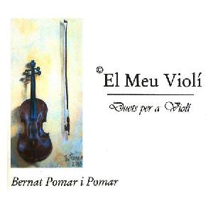 CD BERNAT POMAR - EL MEU VIOLI (DUETS PER A VIOLI)