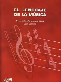 EL LENGUAJE DE LA MUSICA JOAN GARROBE *OFERTA*