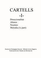 CARTELLS I Direccionalitat Altures Neumes Melodia 1ª Part