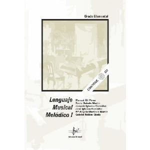 LENGUAJE MUSICAL MELODICO 1 + CD ED SI BEMOL