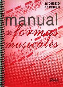 MANUAL DE FORMAS MUSICALES  /  DIONISIO DE PEDRO