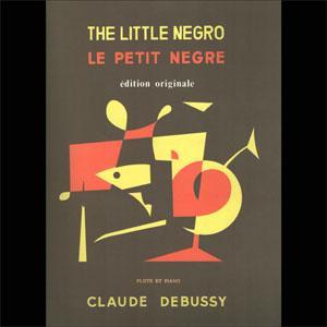 FLP DEBUSSY PEQUEÑO NEGRO / LITTLE NEGRO