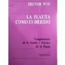 FL MTD TREVOR WYE LA FLAUTA COMO ES DEBIDO *OFERTA*