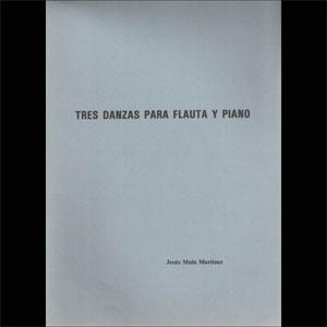 FLP MULA MARTINEZ TRES DANZAS PARA FLAUTA Y PIANO