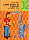 SX ISRAEL MIRA COMO SONAR EL SAXOFON VOL.2 + CD