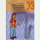 SX ISRAEL MIRA COMO SONAR EL SAXOFON VOL.3 + Audio Online