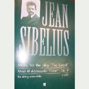 CAM SIBELIUS MUSIC FOR THE PLAY "THE LIZARD" (ÖDLAN) OP.8