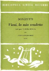 CRP DONIZETTI - VIENI, LA MIA VENDETTA (LUCREZIA) *OFERTA*