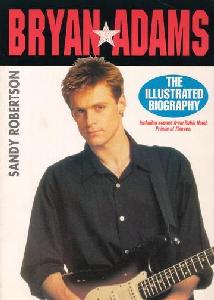 BRYAN ADAMS THE ILUSTRATED BIOGRAPHY